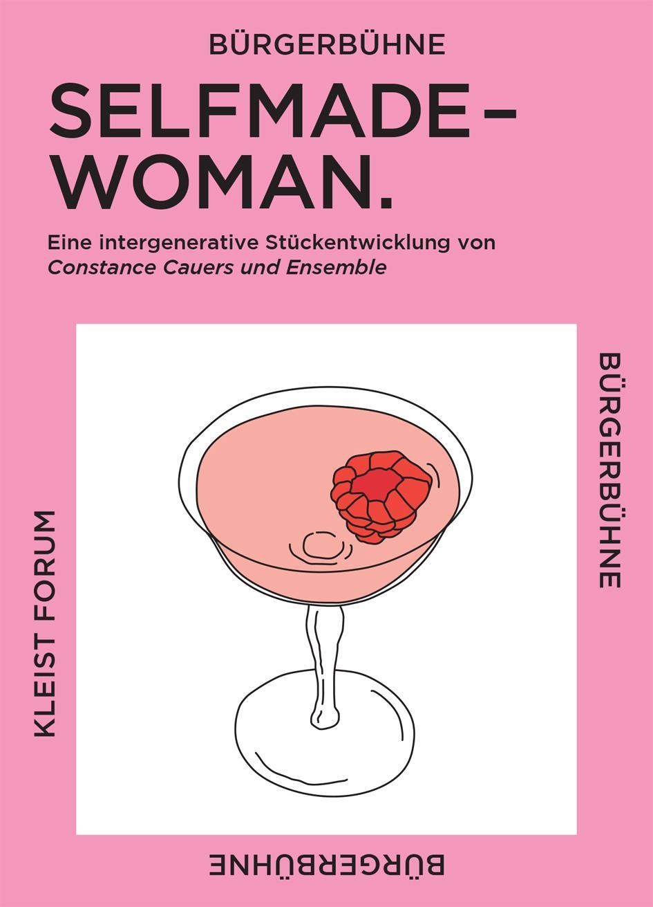 Programm-Plakat des Stückes Selfmadewoman in der Bürgerbühne im Kleistforum © Maja Kristin Harden