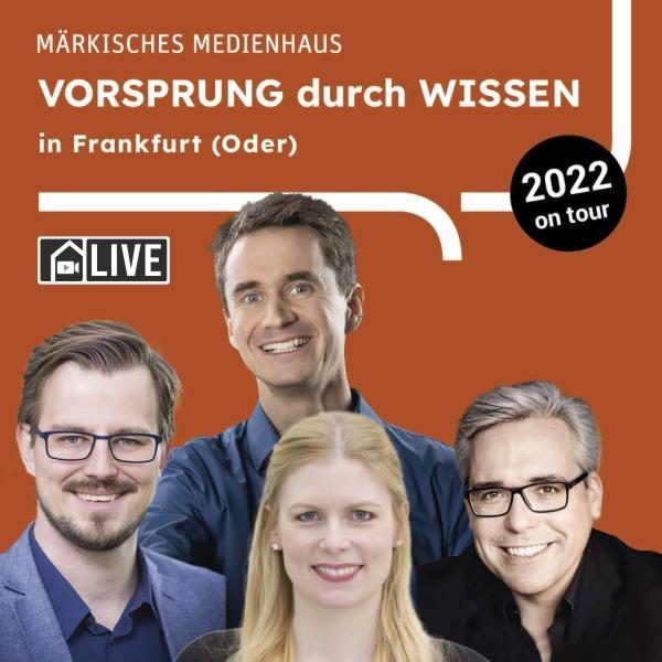 Referenten der Vorsprung durch Wissen-Reihe 2022 in Frankfurt (Oder)