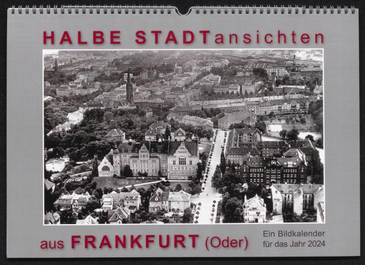 Zdjęcie na okładce kalendarza archiwalnego 2024 © Stadtarchiv Frankfurt (Oder)